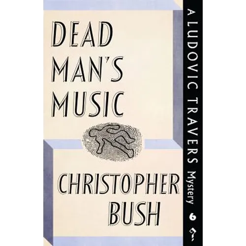 Dead Man's Music: A Ludovic Travers Mystery - Paperback