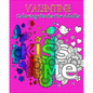 Valentine Coloring Books For Adults: So Beautiful Valentine Designs, Stress Relieving ...For Teens and Adults! - Paperback