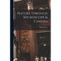 Nature Through Microscope & Camera [microform] - Paperback