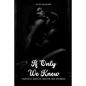 If Only We Knew: Explicit Adults' Erotic Sex Stories - Paperback