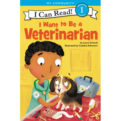 I Want to Be a Veterinarian: A My Community I Can Read - Paperback