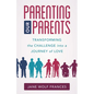 Parenting Our Parents: Transforming the Challenge Into a Journey of Love - Paperback