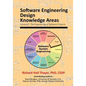 Software Engineering Design Knowledge Areas: Volume 2: The Engineering of Software Projects - Paperback