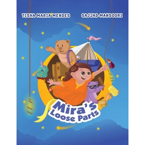 Mira's Loose Parts - Paperback