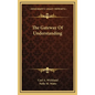 The Gateway of Understanding - Hardcover