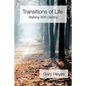 Transitions of Life: Walking with Destiny - Paperback
