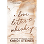 A Love Letter to Whiskey - Paperback