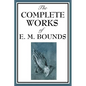 The Complete Works of E. M. Bounds - Paperback