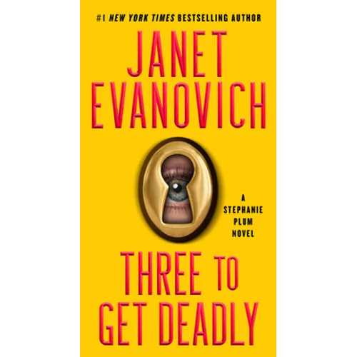 Three to Get Deadly: A Stephanie Plum Novel - Paperback