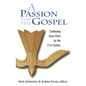 Passion for the Gospel: Confessing Jesus Christ for the Twenty-First Century - Paperback