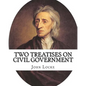 Two treatises on civil government. By: John Locke, By: Filmer Robert, (Sir) (1588-1653).introduction By: Henry Morley (15 September 1822 - 1894): John - Paperback