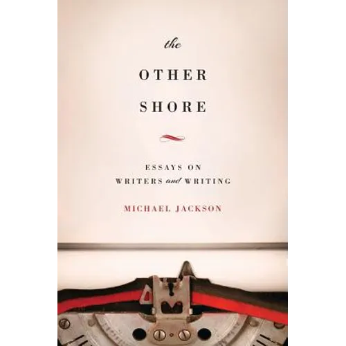 The Other Shore: Essays on Writers and Writing - Paperback