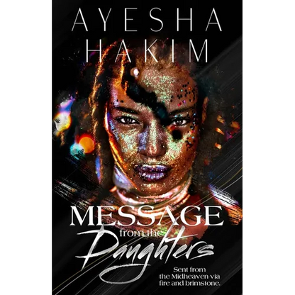 Message from the Daughters: Sent from the Midheaven via fire and brimstone. - Paperback