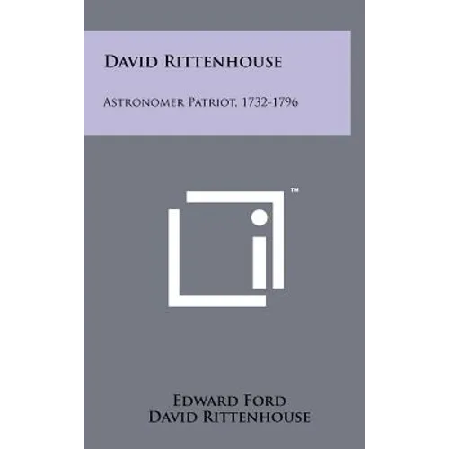 David Rittenhouse: Astronomer Patriot, 1732-1796 - Hardcover