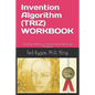 Invention Algorithm (Triz) - Workbook: Creativity Method for Generating Breakthrough Inventions - Paperback