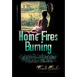 Home Fires Burning - Hardcover