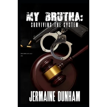 My Brutha: Surviving The System - Paperback