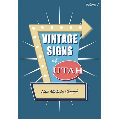 Vintage Signs of Utah: Volume One - Paperback
