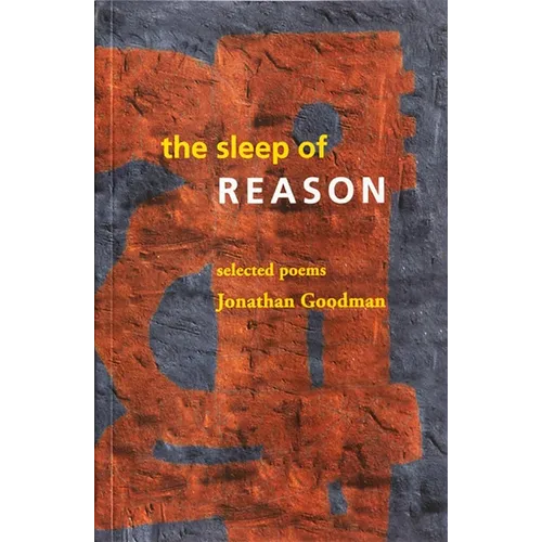 The Sleep of Reason: Selected Poems - Paperback