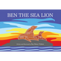 Ben the Sea Lion - Hardcover