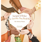 Everyone Is Perfect for Just Who They Should Be - Hardcover