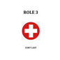 Role 3: Life in a Combat Hospital - Paperback