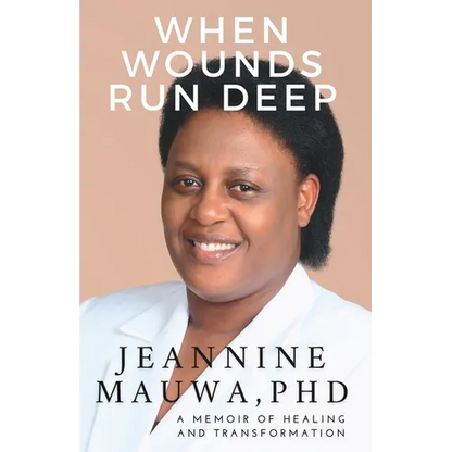 When Wounds Run Deep: A Memoir of of Healing and Transformation - Paperback