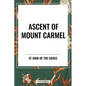 Ascent of Mount Carmel - Hardcover