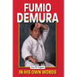 Fumio Demura in His Own Words - Paperback