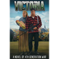 Victoria: A Novel of 4th Generation War - Paperback