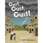 Gust, Gust, Gust! - Hardcover