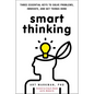 Smart Thinking: Three Essential Keys to Solve Problems, Innovate, and Get Things Done - Paperback