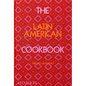 The Latin American Cookbook - Hardcover