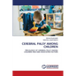 Cerebral Palsy Among Children - Paperback