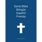 Santa Biblia Bilingue Espanol Frances - Hardcover