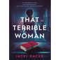 That Terrible Woman - Hardcover