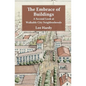 The Embrace of Buildings: A Second Look at Walkable City Neighborhoods - Paperback