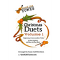 Christmas Duets Volume 1: for Beginning to Intermediate Violin in First Position and Easy-To-Play Keys - Paperback