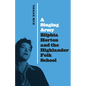 A Singing Army: Zilphia Horton and the Highlander Folk School - Hardcover