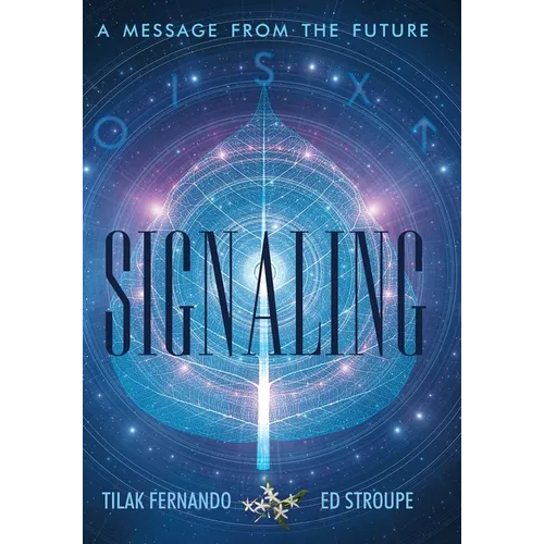 Signaling: A Message from the Future - Hardcover