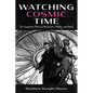 Watching Cosmic Time: The Suspense Films of Hitchcock, Welles, and Reed - Paperback