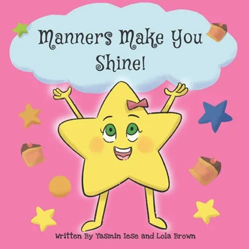 Manners Make You Shine! - Paperback