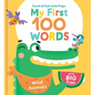 My First 100 Words Touch & Feel with Flaps - Wild Animals - Board Book