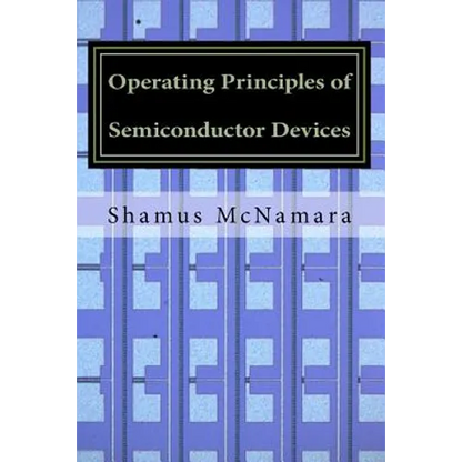Operating Principles of Semiconductor Devices - Paperback