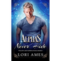 Alphas Never Hide - Paperback