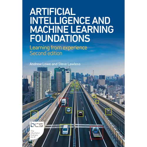 Artificial Intelligence and Machine Learning Foundations: Learning from Experience - Paperback