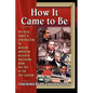 How It CAme To BE - Paperback