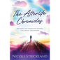 The Afterlife Chronicles: Exploring The Connection Between Life, Death, and Beyond - Paperback