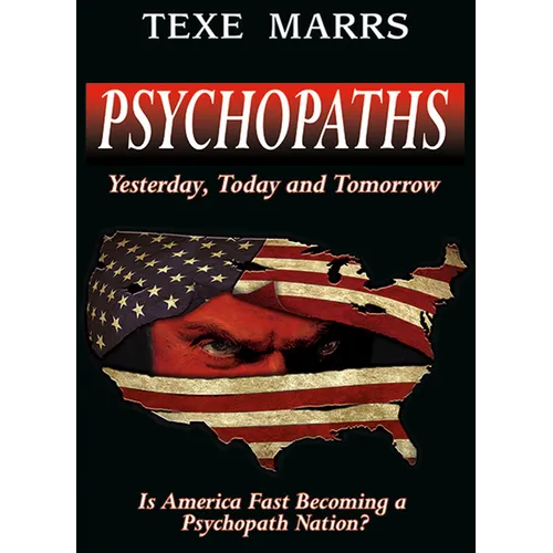 Psychopaths: Yesterday, Today, and Tomorrow - Paperback