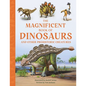 The Magnificent Book of Dinosaurs - Hardcover